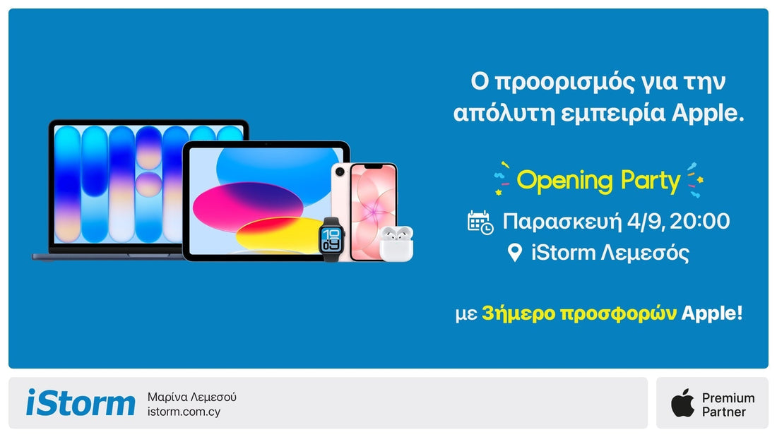 Η iStorm αναβαθμίζει την Apple Εμπειρία στη Λεμεσό με ένα νέο Apple Premium Partner Store!